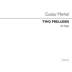 Gustav Merkel: Two Preludes For Organ