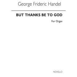 Handel, Gf But Thanks Be To God (Messiah) Organ
