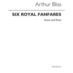 Arthur Bliss: Six Royal Fanfares Brass Ensemble (Score and Parts)