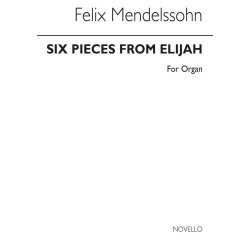 Mendelssohn, F 6 Pieces From Elijah Organ