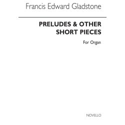 Gladstone Preludes And Short Pieces Book 1 Org