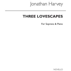 Jonathan Harvey: Cantata II - Three Lovescapes for Soprano Voice with Piano