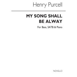 Purcell, H My Song Shall Be Alway  Satb Chorus/Bass/Str 4tet/Org