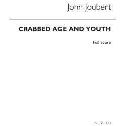 Joubert: Crabbed Age &amp; Youth (Score)