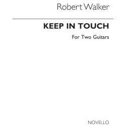 Robert Walker: Keep In Touch - A Toccata For Two Guitars