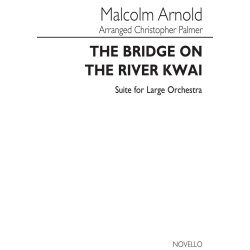 Malcolm Arnold: The Bridge On The River Kwai- Concert Suite (Score)