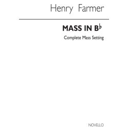Henry Farmer: Mass In B Flat - Complete Mass Setting (SATB)