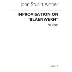 J. Stuart Archer: Improvisation On Blaenwern for Organ