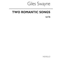 Giles Swayne: Two Romantic Songs for SATB Chorus
