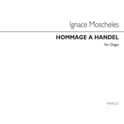 Moscheles, I Hommage A Handel Organ