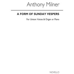 Anthony Milner: A Form Of Sunday Vespers (Organ Score)