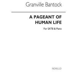 Bantock, G Pageant Of Human Life Vocal Score