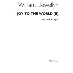 Llewellyn, W Joy To The World Satb And Organ