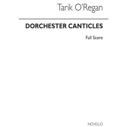 Tarik O'Regan: Dorchester Canticles (Full Score)