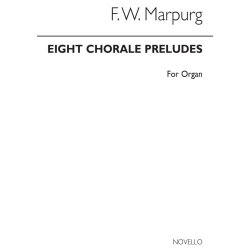 Friedrich Wilhelm Marpurg: Eight Chorale Preludes For Organ