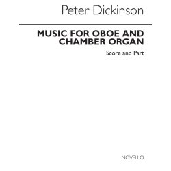 Peter Dickinson: Music For Oboe And Chamber Organ