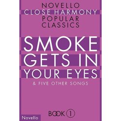 Novello Close Harmony Book 1: Smoke Gets In Your Eyes