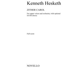 Kenneth Hesketh: Zither Carol - Full Score
