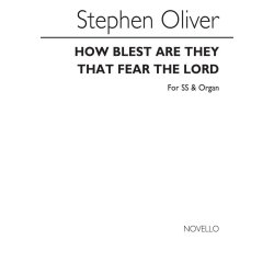 Stephen Oliver: How Blest Are They That Fear The Lord