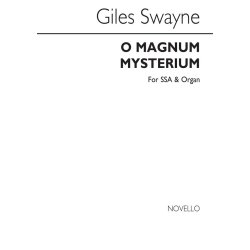 Giles Swayne: O Magnum Mysterium (SSA/Organ)