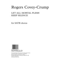Rogers Covey-Crump: Let All Mortal Flesh Keep Silence (SATB/Organ)
