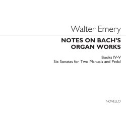 EMERY WALTER NOTES ON BACH'S ORGAN WORKS BOOKS 4 & 5 BAM SPIRAL BOUND