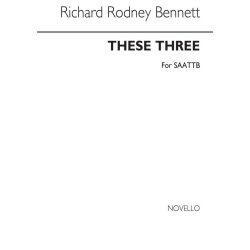 Richard Rodney Bennett: These Three