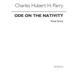 Charles Hubert Hastings Parry: Ode On The Nativity (Vocal Score)