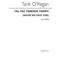 Tarik O'Regan: Tal Vez Tenemos Tiempo (Maybe We Have Time)