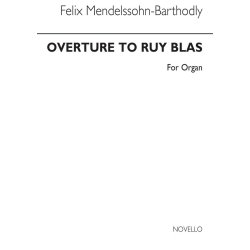 MENDELSSOHN FELIX OVERTURE TO RUY BLAS (ED LEMARE) ORGAN BOOK