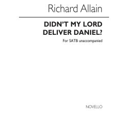 Richard Allain: Didn't My Lord Deliver Daniel?