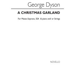 George Dyson: Christmas Garland (Mezzo/SSA/Piano)