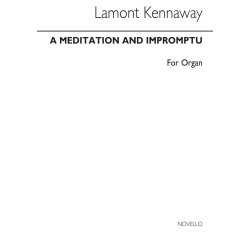 Lamont Kennaway: Meditation and Impromptu For Organ