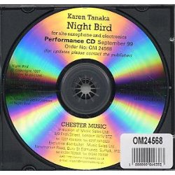 Karen Tanaka: Night Bird For Alto Saxophone And Electronics (Performance CD)