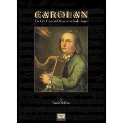 Carolan: The Life, Times And Music Of An Irish Harper