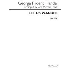 Handel Let Us Wander Ssa