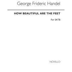 G.F. Handel: How Beautiful Are The Feet - SATB