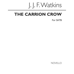Watkins, Jjf The Carrion Crow Satb