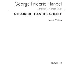 Handel O Ruddier Than The Cherry Unison