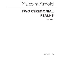 Malcolm Arnold: Two Ceremonial Psalms