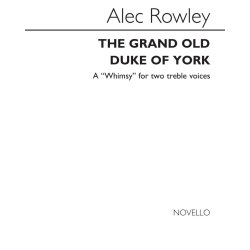 Rowley, A The Grand Old Duke Of York 2pt