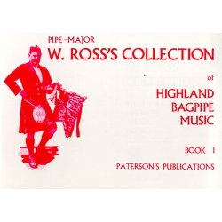W. Ross's Collection Of Highland Bagpipe Music Book 1