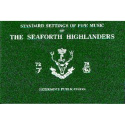 Standard Settings Of Pipe Music Of The Seaforth Highlanders