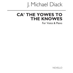 J. Michael Diack: Ca' The Yowes To The Knowes Voice/Piano (Keys-a Min &amp; B Min)