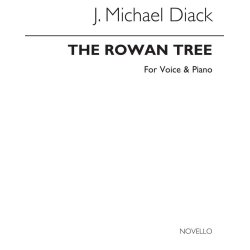 J. Michael Diack: The Rowan Tree Voice/Piano (Keys-d &amp; F)