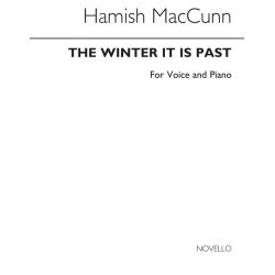 Hamish MacCunn: The Winter It Is Past (Low Voice)