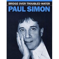 Simon And Garfunkel: Bridge Over Troubled Water