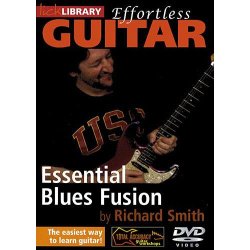 Lick Library: Effortless Guitar - Essential Blues Fusion