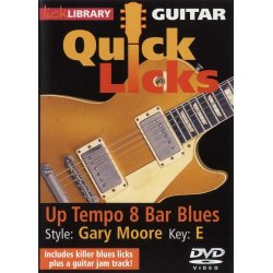 Lick Library: Quick Licks - Gary Moore Up Tempo 8 Bar Blues