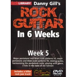 Lick Library: Danny Gill's Rock Guitar In 6 Weeks - Week 5